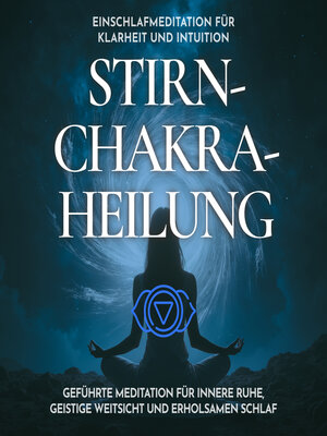 cover image of Einschlafmeditation für Klarheit und Intuition--Stirnchakra-Heilung